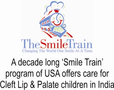 A decade long 'Smile Train' program of USA offers care for Cleft Lip & Palate children in India